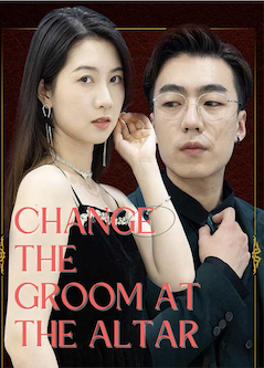 Change the Groom at the Altar